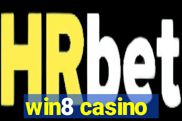 win8 casino