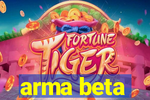 arma beta