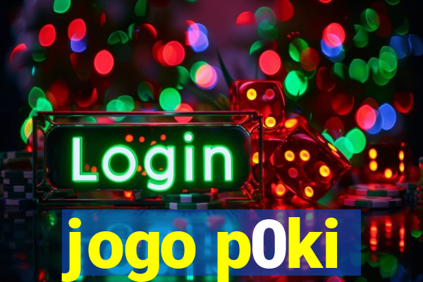 jogo p0ki