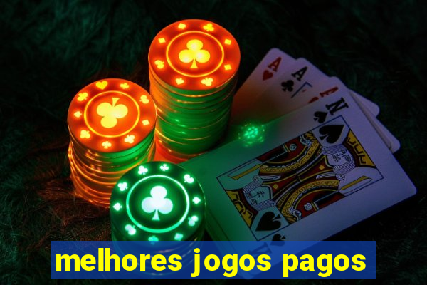 melhores jogos pagos