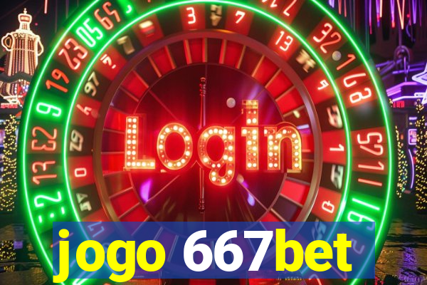 jogo 667bet