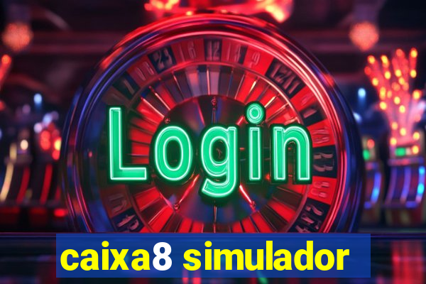 caixa8 simulador