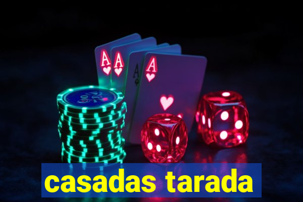 casadas tarada