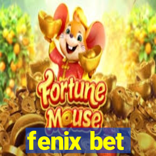 fenix bet