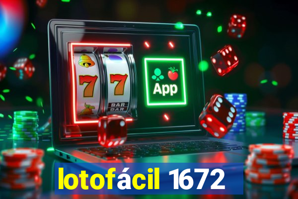 lotofácil 1672