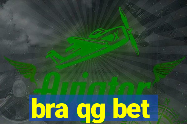 bra qg bet