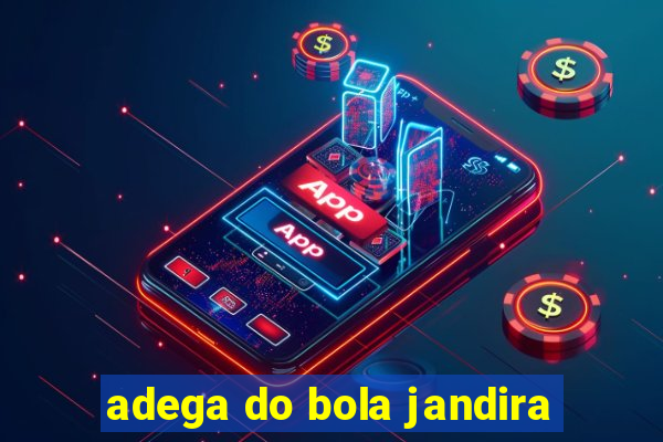 adega do bola jandira