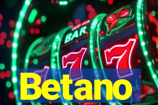 Betano