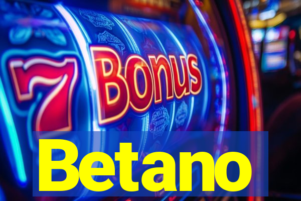 Betano