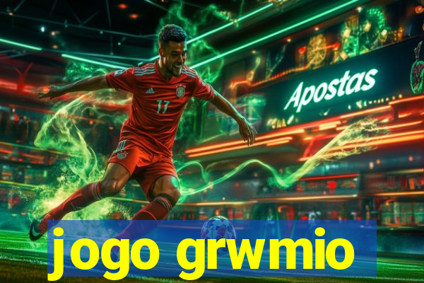 jogo grwmio