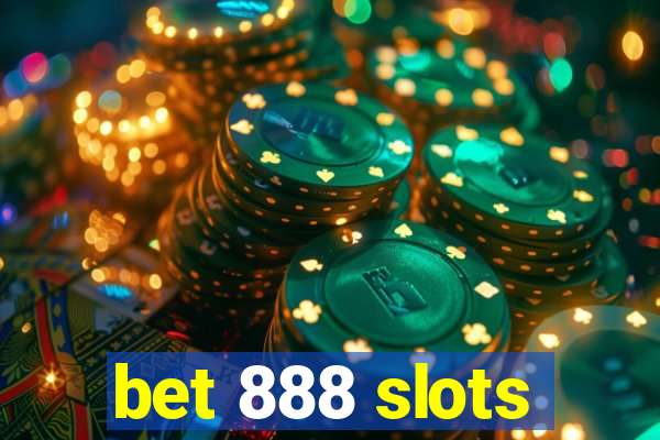 bet 888 slots