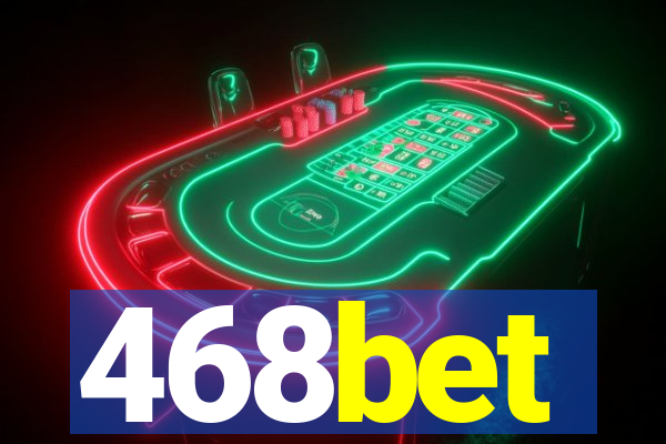 468bet