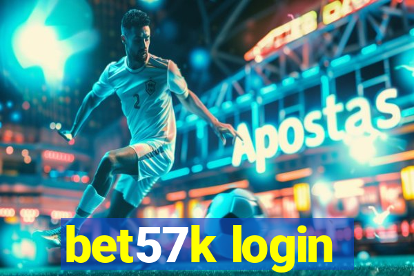 bet57k login