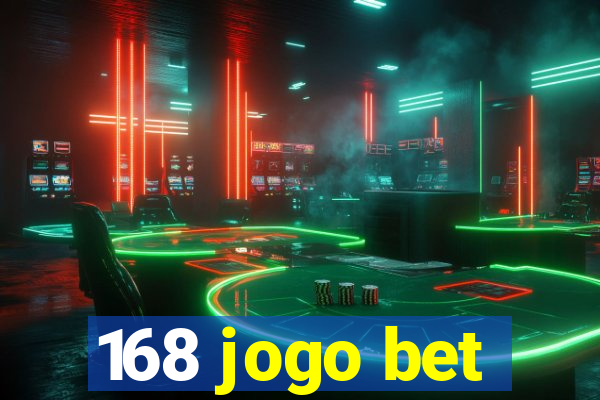 168 jogo bet