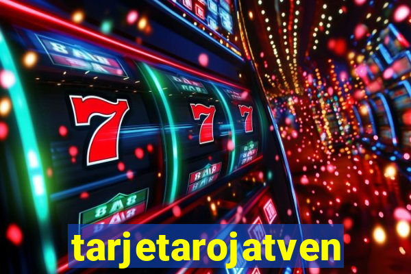 tarjetarojatvenvivo