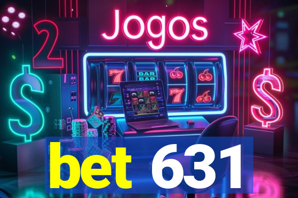 bet 631