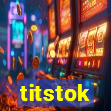 titstok