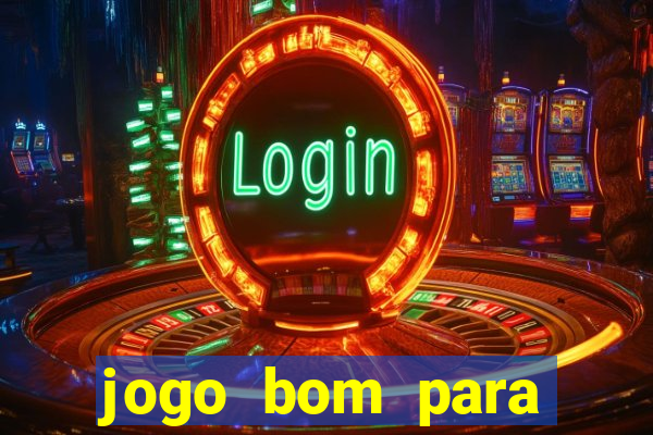 jogo bom para apostar hoje