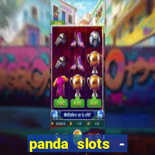 panda slots - vegas casino 777