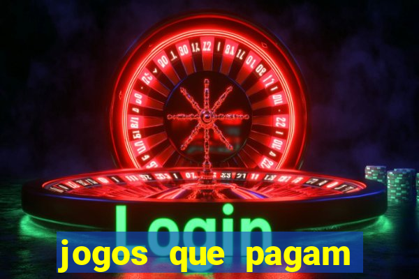 jogos que pagam pra jogar