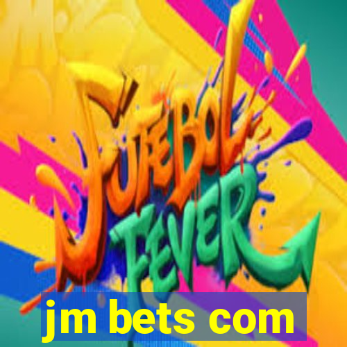 jm bets com