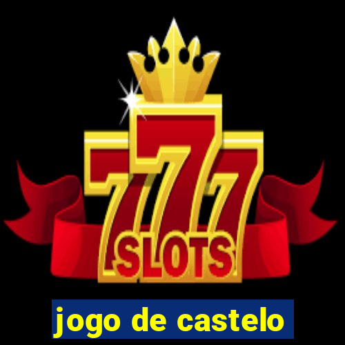 jogo de castelo