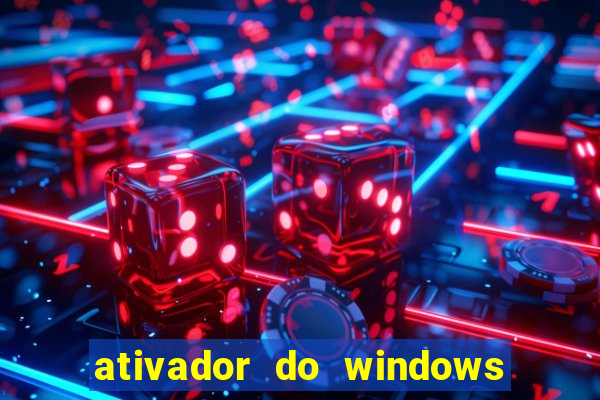 ativador do windows 7 ultimate