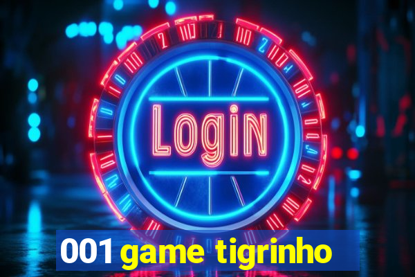 001 game tigrinho