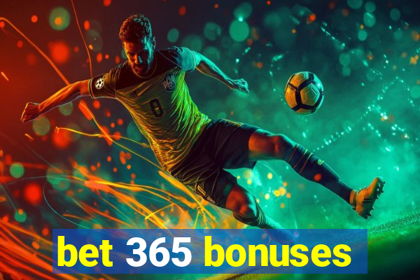 bet 365 bonuses