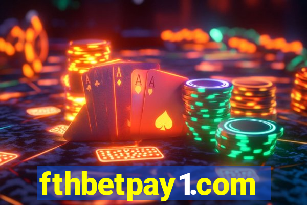 fthbetpay1.com