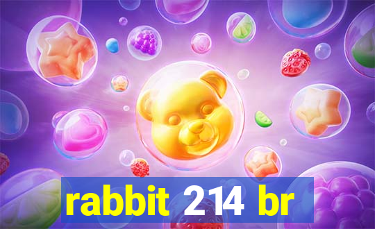 rabbit 214 br