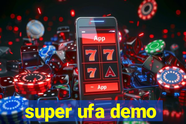 super ufa demo