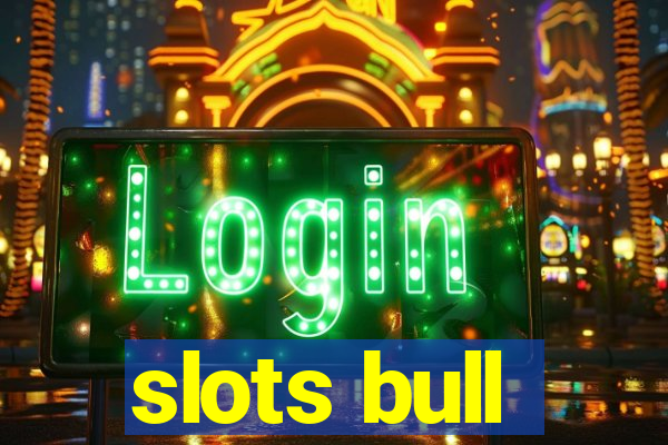 slots bull