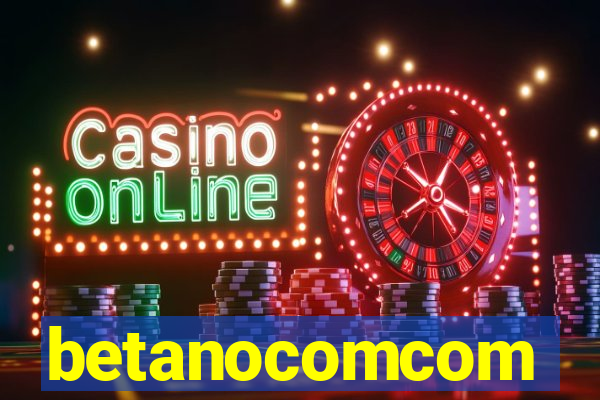 betanocomcom