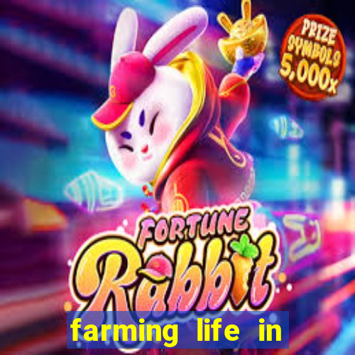 farming life in another world dublado