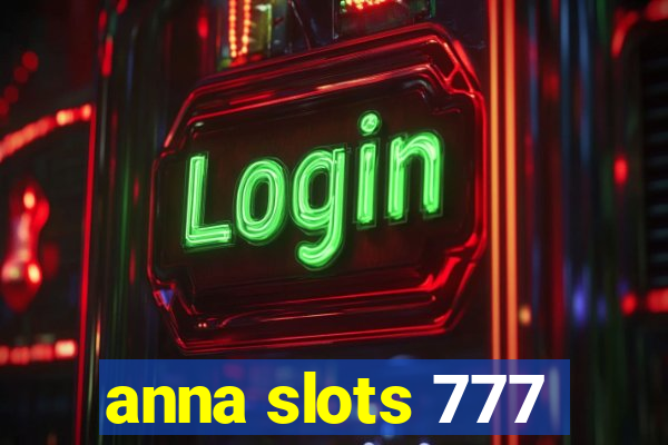 anna slots 777