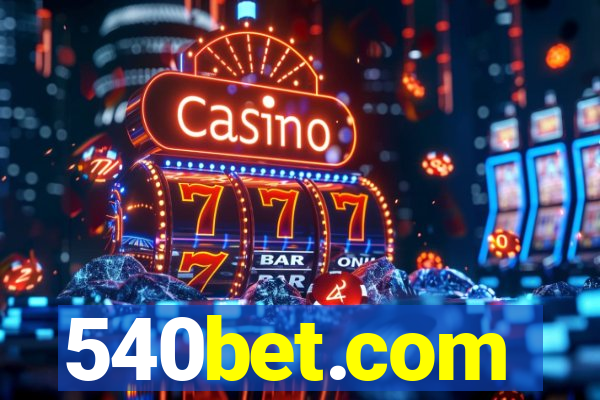 540bet.com