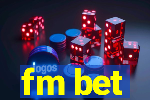 fm bet