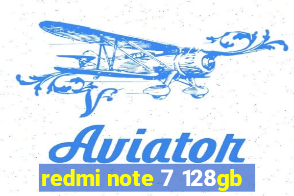 redmi note 7 128gb