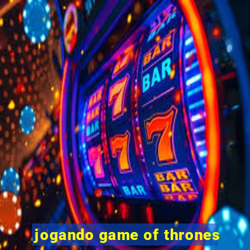 jogando game of thrones