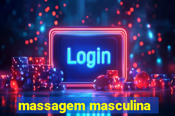 massagem masculina