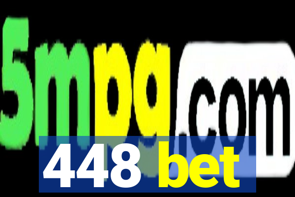 448 bet