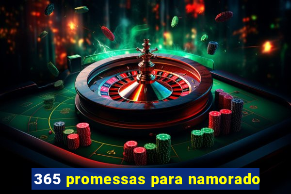 365 promessas para namorado