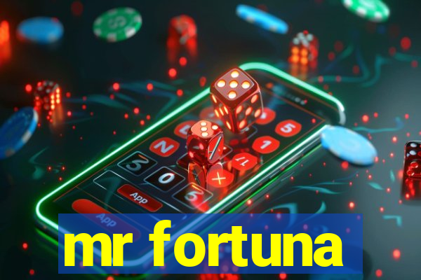 mr fortuna