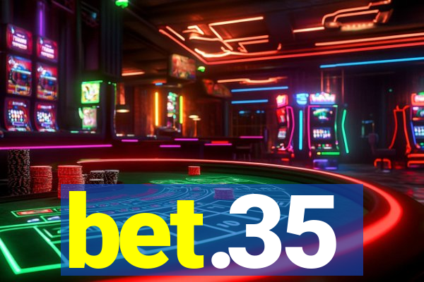 bet.35