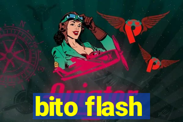 bito flash