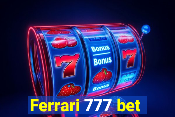 Ferrari 777 bet