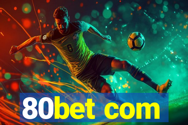 80bet com