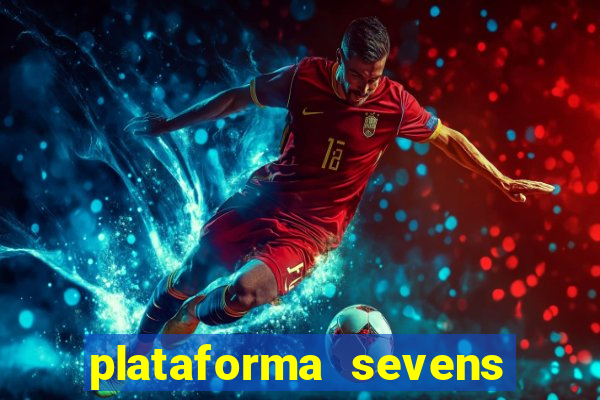 plataforma sevens slots paga mesmo