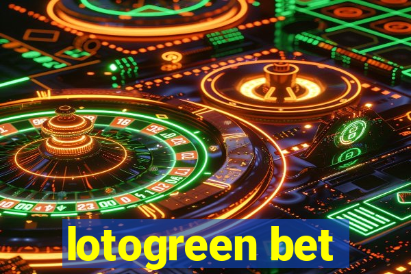 lotogreen bet